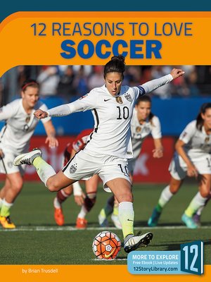 cover image of 12 Reasons to Love Soccer